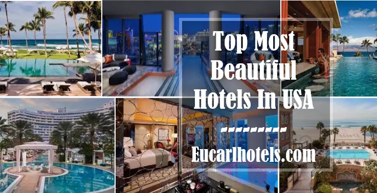 Most Beautiful Hotels In USA