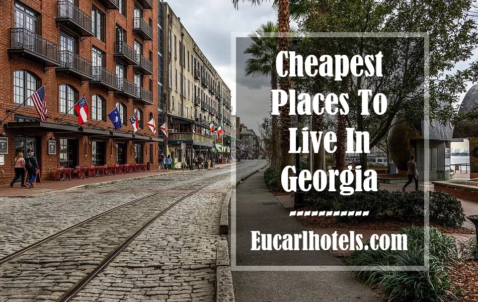 10 Cheapest Places To Live In Georgia