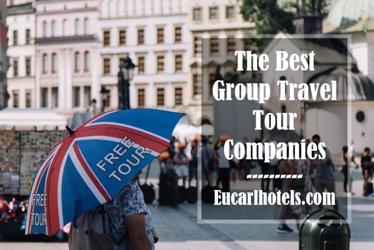Best Group Tour Companies  – Top 10