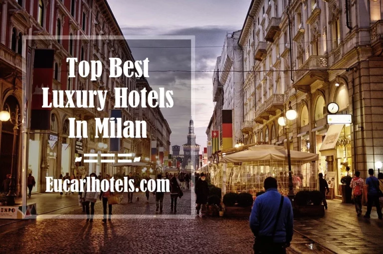 Top 10 Best Luxury Hotels In Milan